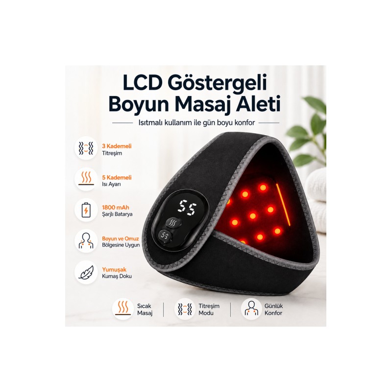 LCD Göstergeli Boyun Masaj Aleti 3 Kademeli Titreşim 5 Kademeli Isı Ayarı 1800 mA